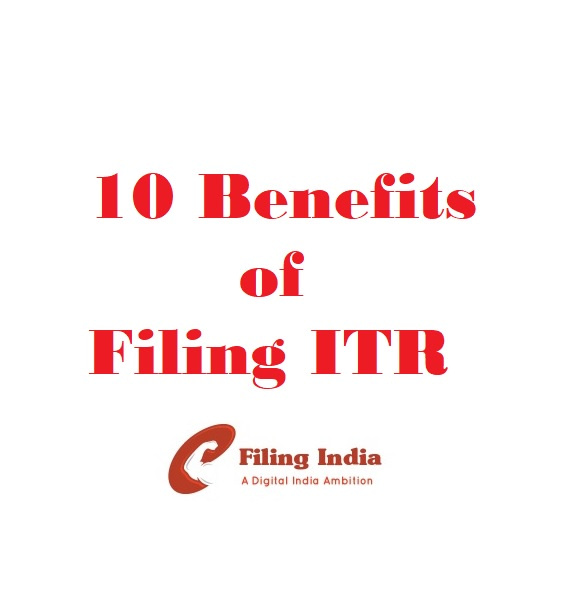 10 benefits of filing ITR
